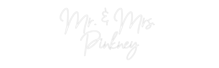 CREATE YOUR OWN WEDDING NEON SIGN Mr. & Mrs. 
...
