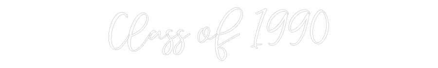 CREATE YOUR OWN WEDDING NEON SIGN Class of 1990