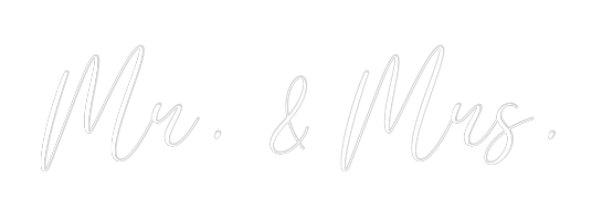 CREATE YOUR OWN WEDDING NEON SIGN Mr. & Mrs.