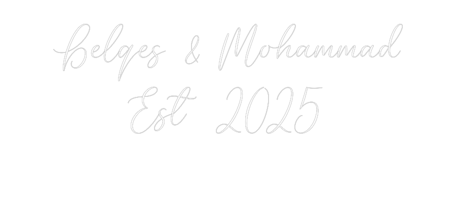 CREATE YOUR OWN WEDDING NEON SIGN Belqes & Moha...