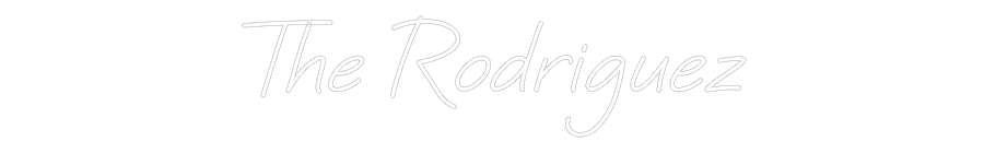 CREATE YOUR OWN WEDDING NEON SIGN The Rodriguez