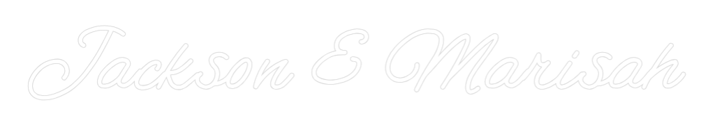 CREATE YOUR OWN WEDDING NEON SIGN Jackson & Mar...