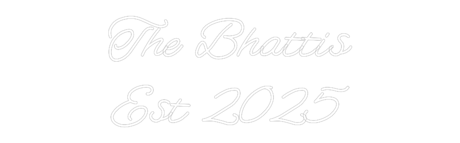 CREATE YOUR OWN WEDDING NEON SIGN The Bhattis
...