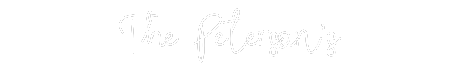 CREATE YOUR OWN WEDDING NEON SIGN The Peterson’s