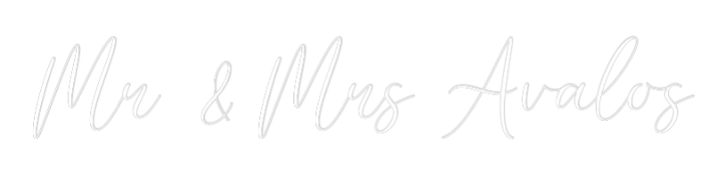 CREATE YOUR OWN WEDDING NEON SIGN Mr & Mrs Avalos