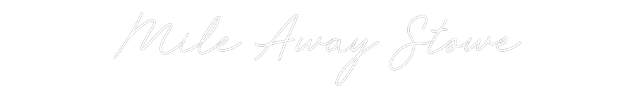 CREATE YOUR OWN WEDDING NEON SIGN Mile Away Stowe
