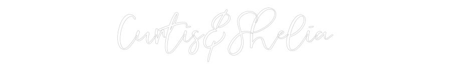 CREATE YOUR OWN WEDDING NEON SIGN Curtis&Shelia