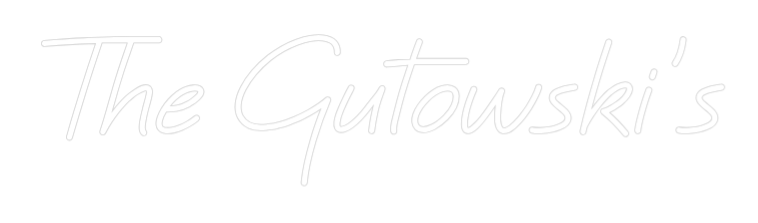 CREATE YOUR OWN WEDDING NEON SIGN The Gutowski's