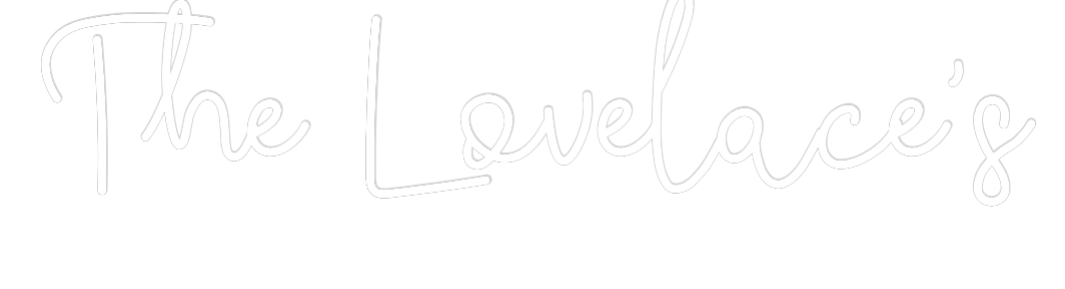 CREATE YOUR OWN WEDDING NEON SIGN The Lovelace's