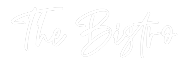 CREATE YOUR OWN CUSTOM NEON The Bistro
