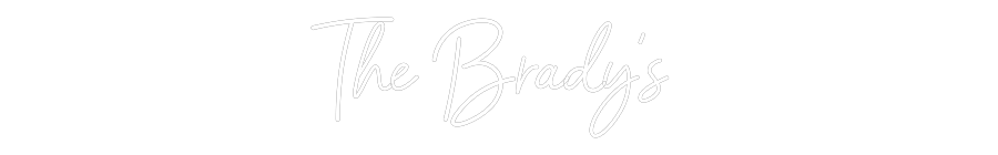 CREATE YOUR OWN WEDDING NEON SIGN The Brady’s