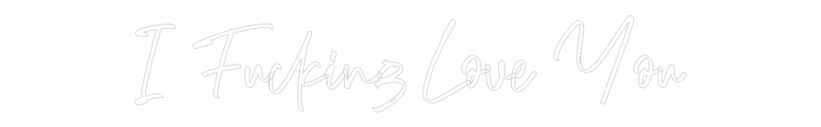 CREATE YOUR OWN WEDDING NEON SIGN I Fucking Lov...
