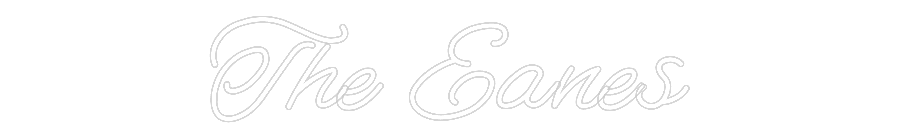 CREATE YOUR OWN WEDDING NEON SIGN The Eanes