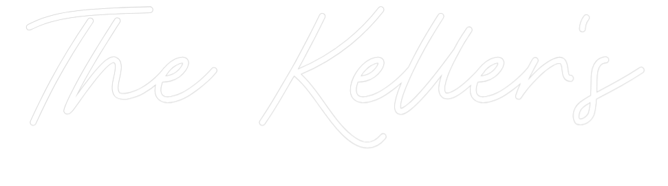 CREATE YOUR OWN WEDDING NEON SIGN The Keller's