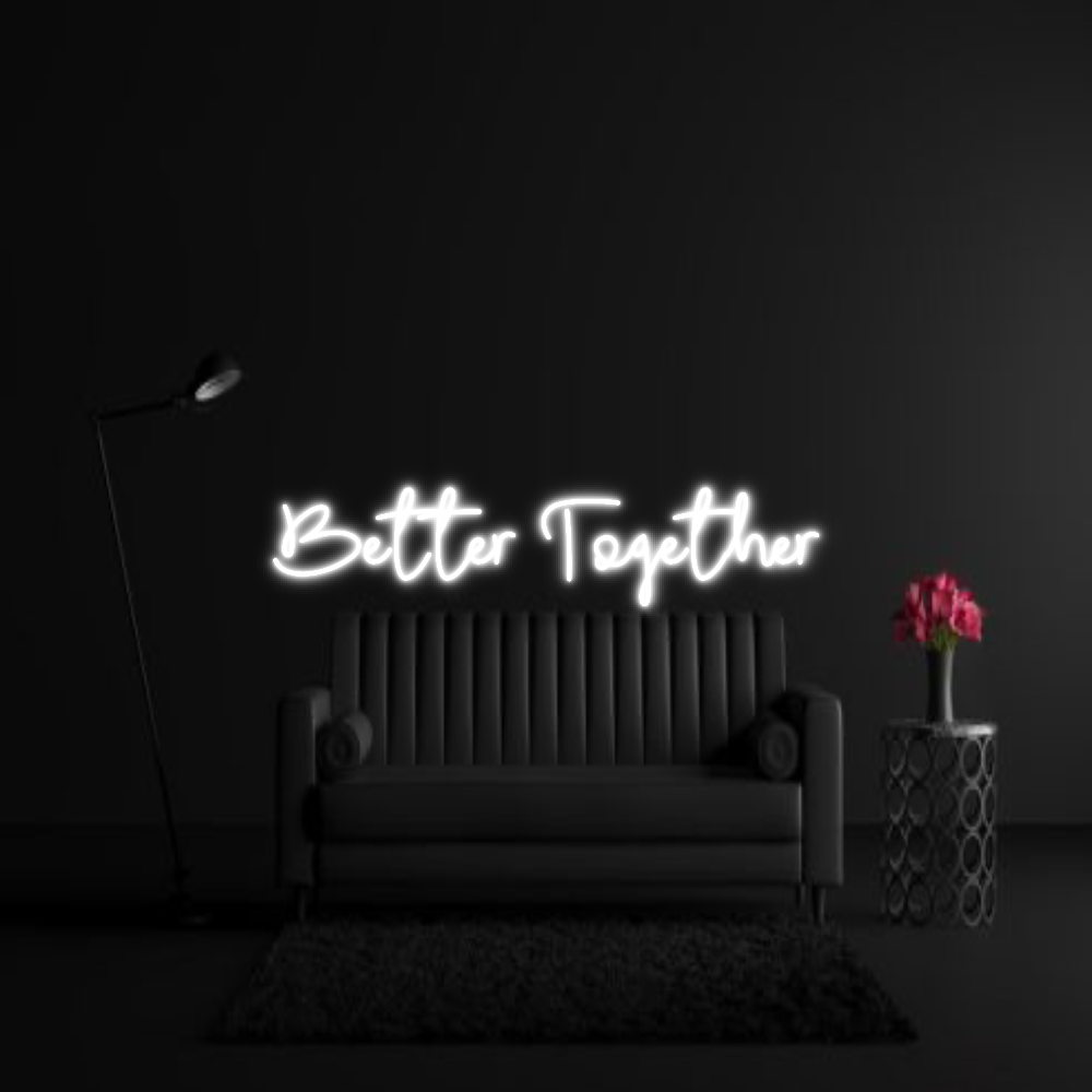 CREATE YOUR OWN WEDDING NEON SIGN Better Togeth...