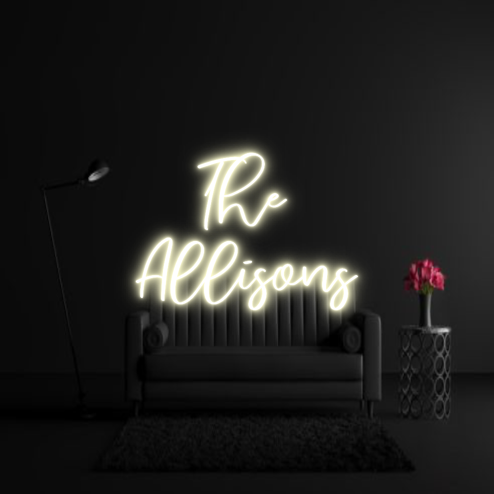 CREATE YOUR OWN WEDDING NEON SIGN The
Allisons