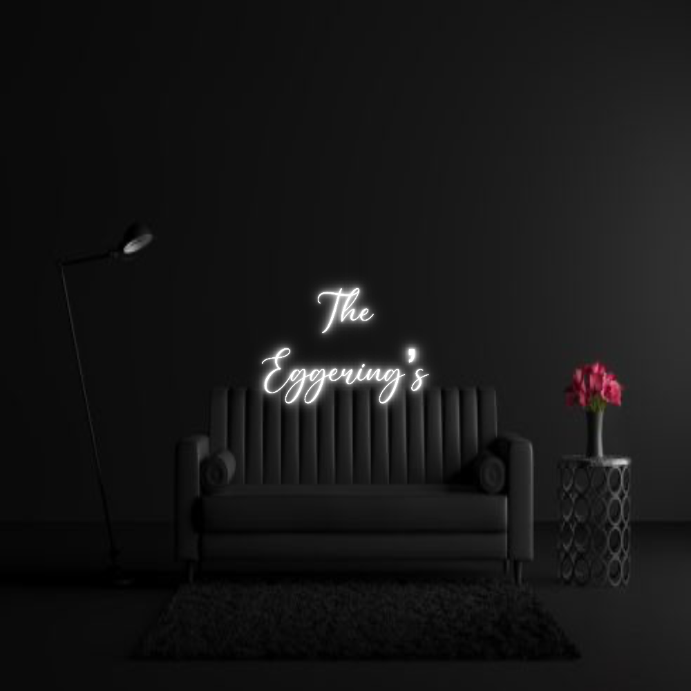 CREATE YOUR OWN WEDDING NEON SIGN The
Eggering’s