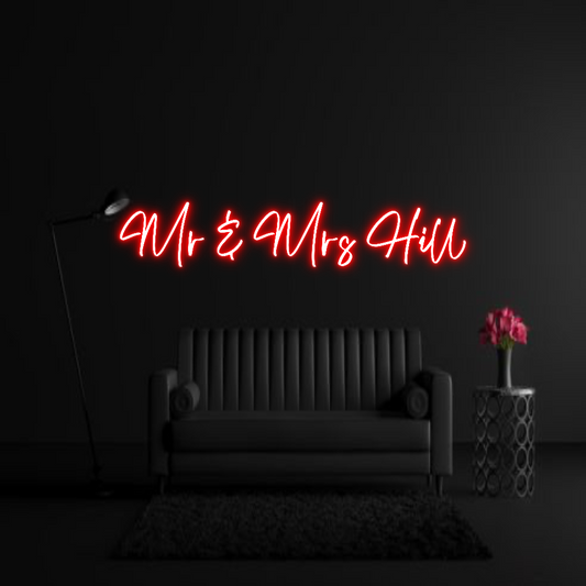 CREATE YOUR OWN WEDDING NEON SIGN Mr & Mrs Hill
