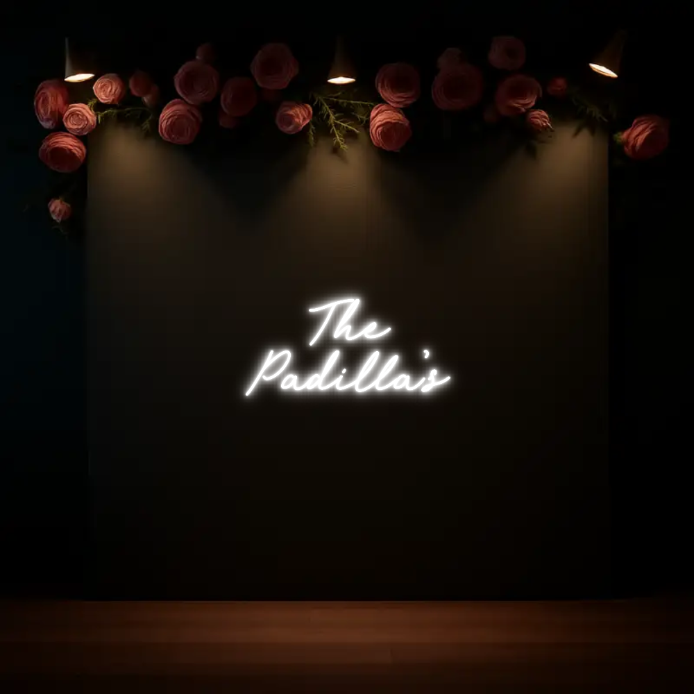 CREATE YOUR OWN WEDDING NEON SIGN The
Padilla’s