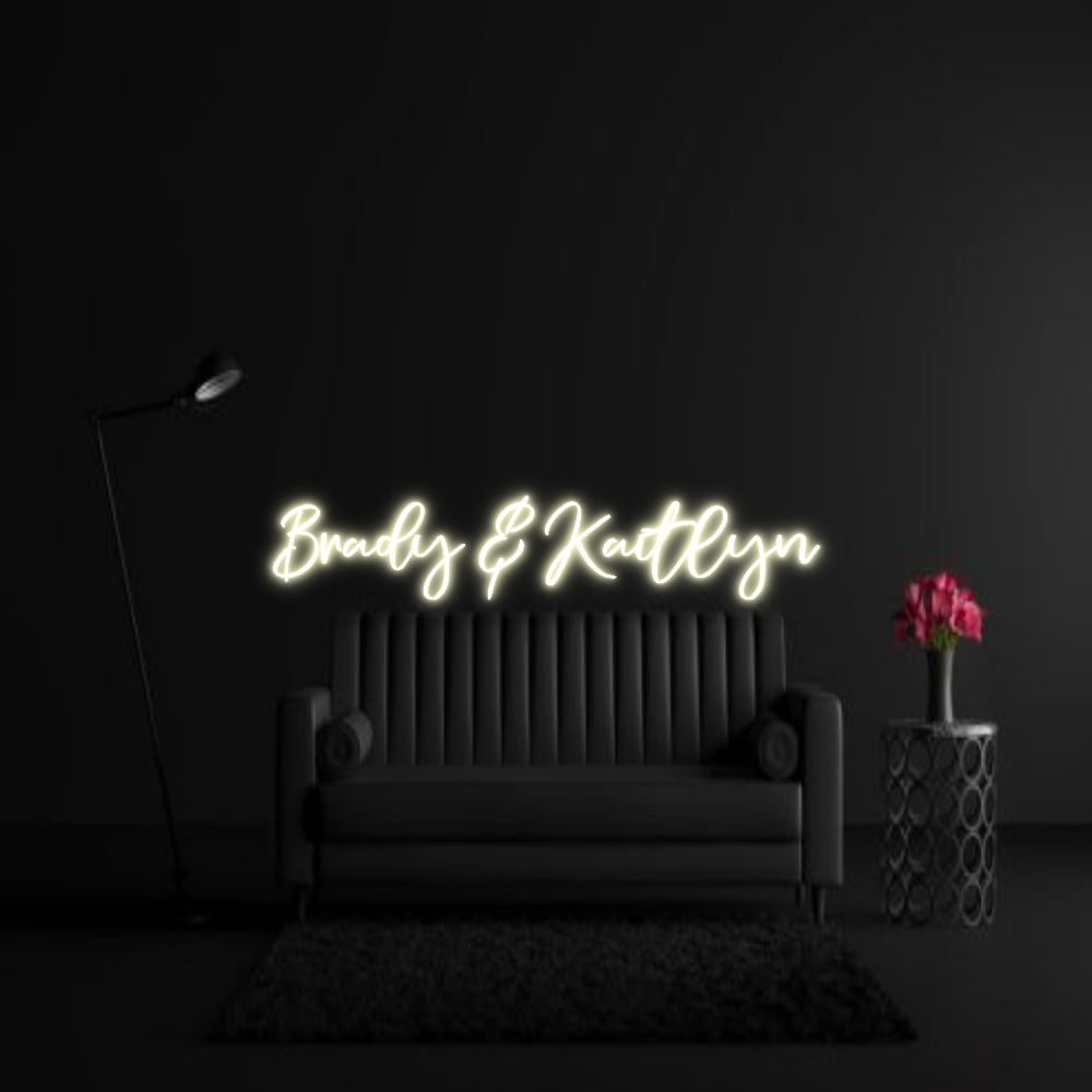 CREATE YOUR OWN WEDDING NEON SIGN Brady & Kaitlyn