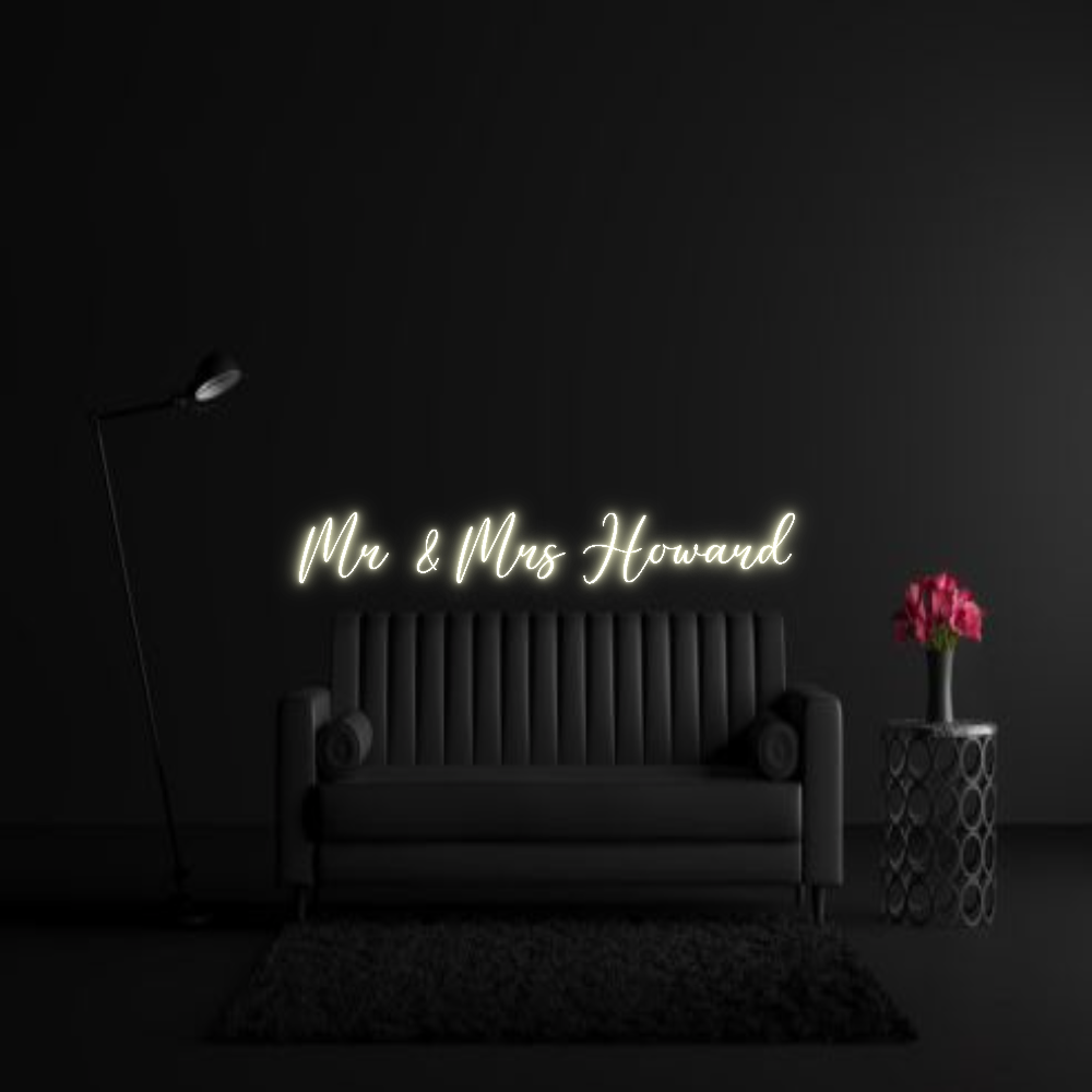 CREATE YOUR OWN WEDDING NEON SIGN Mr & Mrs Howard