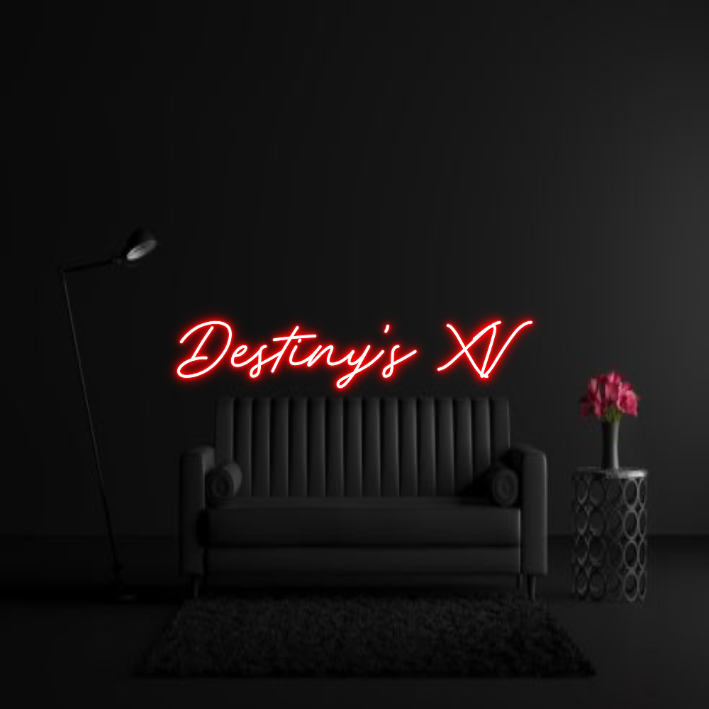 CREATE YOUR OWN WEDDING NEON SIGN Destiny’s XV