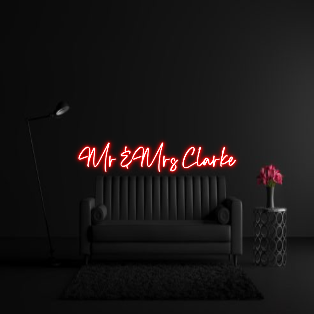 CREATE YOUR OWN WEDDING NEON SIGN Mr &Mrs Clarke