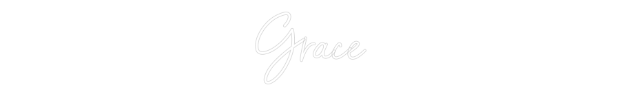 CREATE YOUR OWN WEDDING NEON SIGN Grace