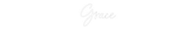 CREATE YOUR OWN WEDDING NEON SIGN Grace