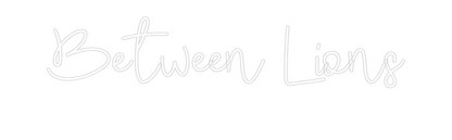 CREATE YOUR OWN WEDDING NEON SIGN Between Lions