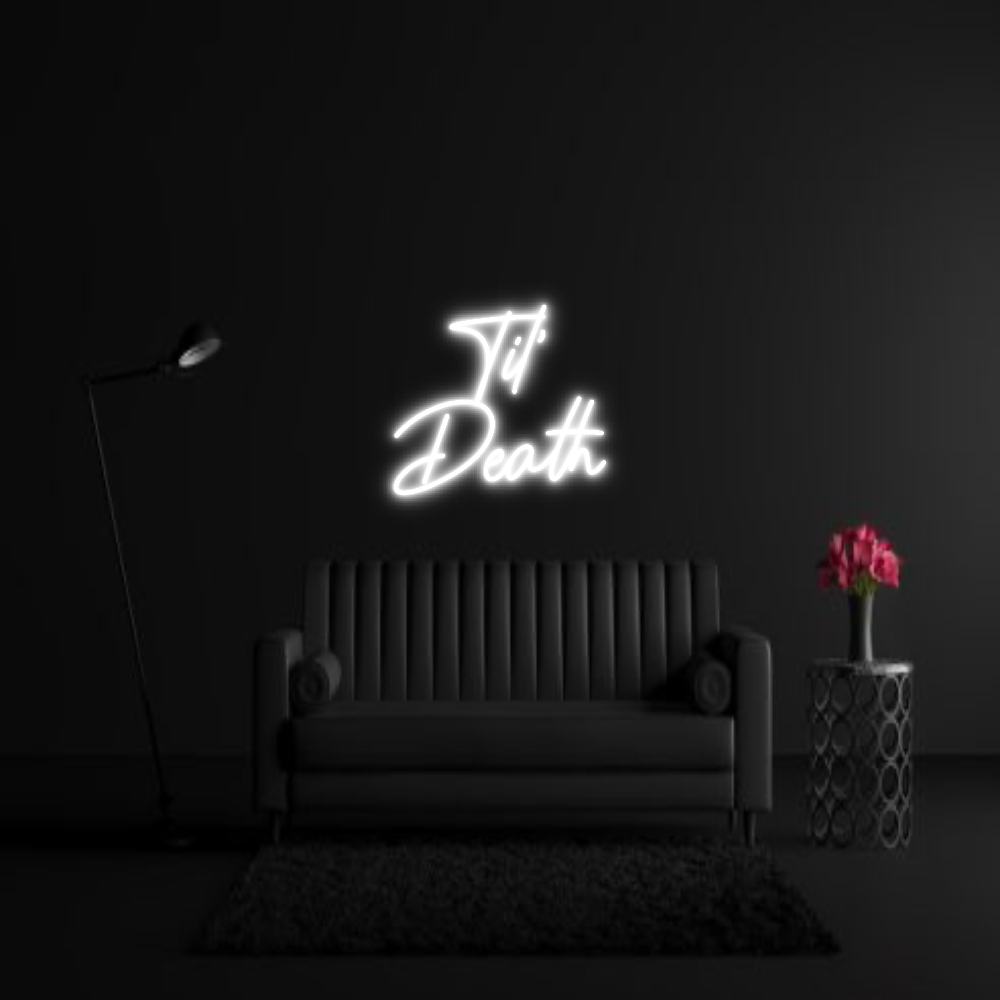 CREATE YOUR OWN WEDDING NEON SIGN Til’
Death