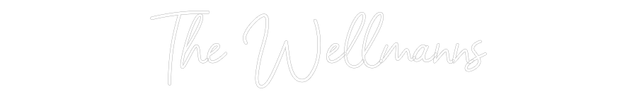 CREATE YOUR OWN WEDDING NEON SIGN The Wellmanns