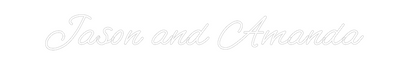 CREATE YOUR OWN WEDDING NEON SIGN Jason and Ama...