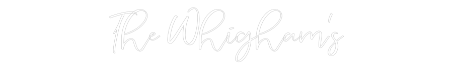 CREATE YOUR OWN WEDDING NEON SIGN The Whigham's