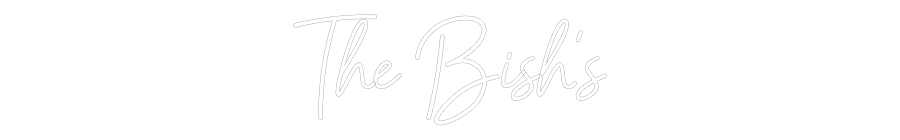 CREATE YOUR OWN WEDDING NEON SIGN The Bish’s