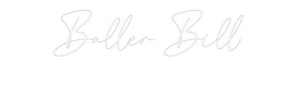 CREATE YOUR OWN WEDDING NEON SIGN Baller Bill