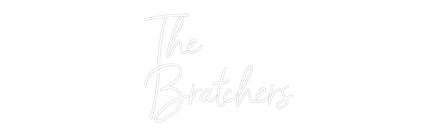 CREATE YOUR OWN WEDDING NEON SIGN The
Bratchers