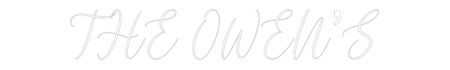 CREATE YOUR OWN WEDDING NEON SIGN THE OWEN’S