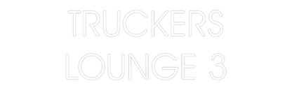 CREATE YOUR OWN CUSTOM NEON TRUCKERS
LOU...