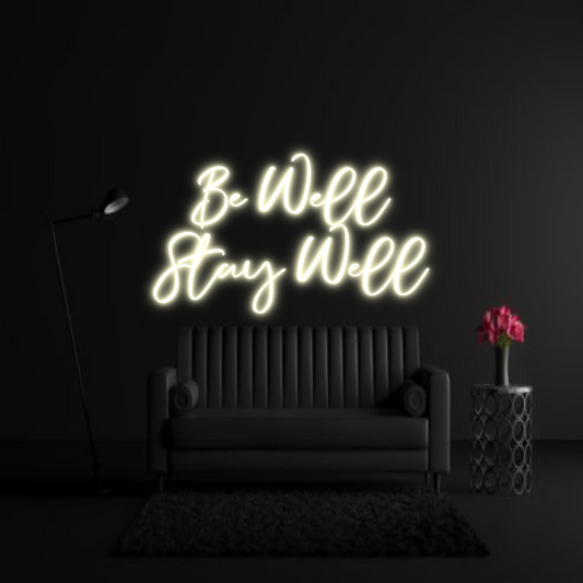 CREATE YOUR OWN WEDDING NEON SIGN Be Well
Stay...