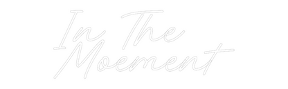 CREATE YOUR OWN WEDDING NEON SIGN In The
Moement
