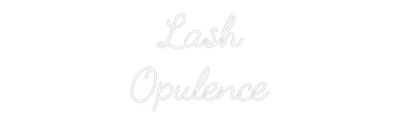 CREATE YOUR OWN WEDDING NEON SIGN Lash
Opulence