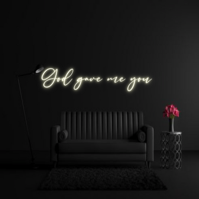 CREATE YOUR OWN WEDDING NEON SIGN God gave me y...