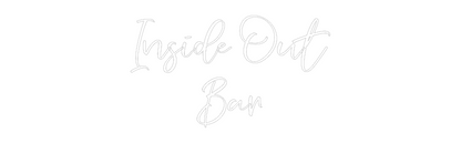 CREATE YOUR OWN WEDDING NEON SIGN Inside Out
Bar