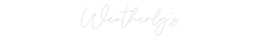 CREATE YOUR OWN WEDDING NEON SIGN Weatherly’s