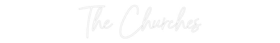 CREATE YOUR OWN WEDDING NEON SIGN The Churches