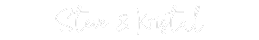 CREATE YOUR OWN WEDDING NEON SIGN Steve & Kristal