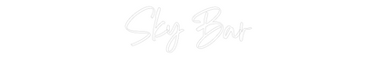 CREATE YOUR OWN WEDDING NEON SIGN Sky Bar