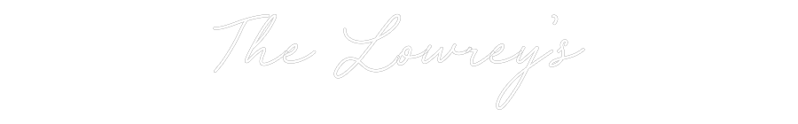 CREATE YOUR OWN WEDDING NEON SIGN The Lowrey’s