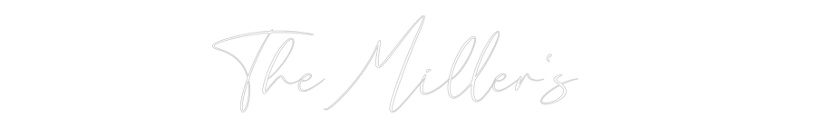 CREATE YOUR OWN WEDDING NEON SIGN The Miller's